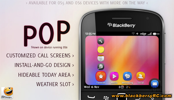 <b>POP N9 style for blackberry 97xx,9650 bold themes</b>